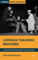Historical Studies in Education - Catholic Teaching Brothers