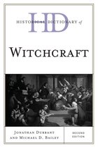 Historical Dictionaries of Religions, Philosophies, and Movements Series - Historical Dictionary of Witchcraft