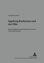 Bochumer Schriften Zur Deutschen Literatur- Ingeborg Bachmann Und Der Film