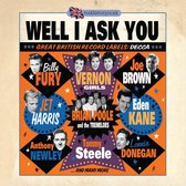 Well I Ask You – Great British Record Labels - Decca