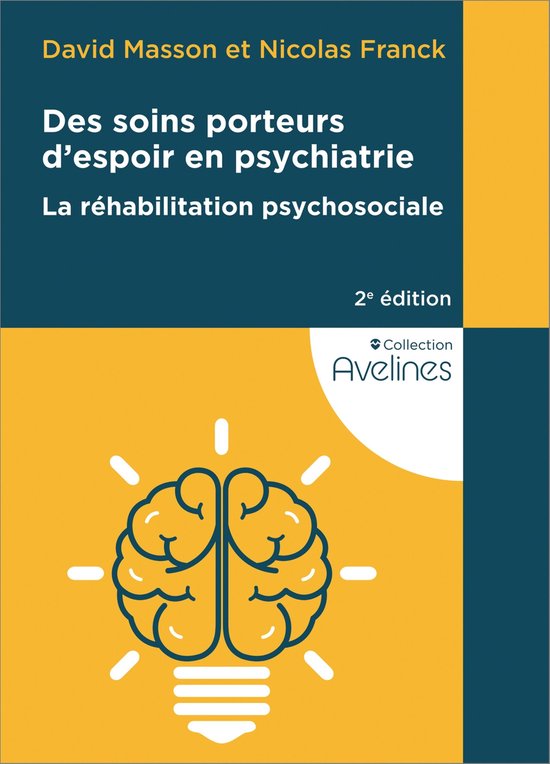 Des soins porteurs d'espoir en psychiatrie - La réhabilitat ... - cover