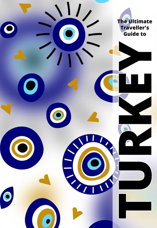 The Ultimate Travellers Guide To Turkey - cover
