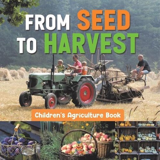 From Seed to Harvest - Children's Agriculture Books - cover