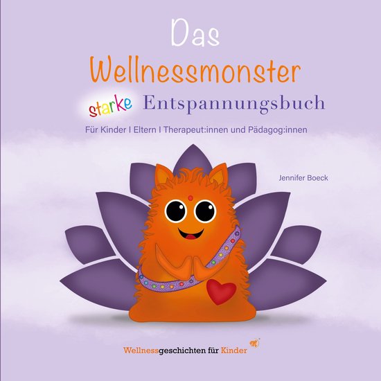 Das Wellnessmonster starke Entspannungsbuch - cover