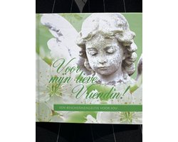 Voor mijn lieve vriendin!