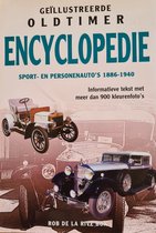 Geillustreerde oldtimer encyclopedie / sport- en personenauto's 1886-1940