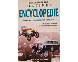 Geillustreerde oldtimer encyclopedie / sport- en personenauto's 1886-1940