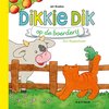 Dikkie Dik - Dikkie Dik op de boerderij