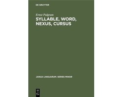 Janua Linguarum. Series Minor81- Syllable, Word, Nexus, Cursus