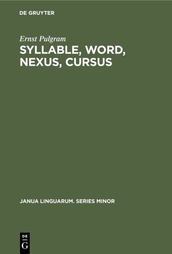 Janua Linguarum. Series Minor81- Syllable, Word, Nexus, Curs ... - cover