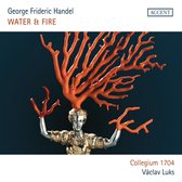 Collegium 1704, Vaclav Luks - Handel: Water & Fire - Water Music & Music For The Royal Fireworks (CD)