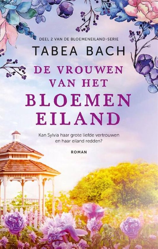 9789046833032 - Het bloemeneiland Deel 2 - De vrouwen van het bloemeneiland