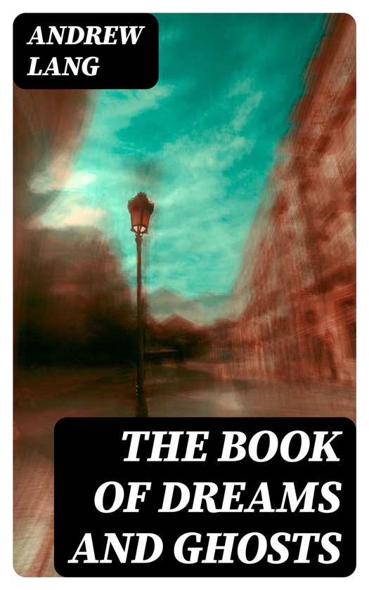 The Book of Dreams and Ghosts