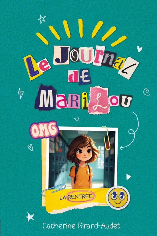Le journal de Marilou 3 - Le journal de Marilou - 3. La rentrée