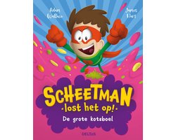 Deltas Scheetman De grote kotsboel