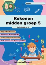 Oefenboek Rekenen Midden Groep 5 Deel 1 - Oefen voor de CITO Leerling in beeld en de IEP-toets - Werkboek van meer dan 100 leuke en leerzame opdrachten!