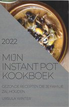 Mijn Instant Pot Kookboek 2022
