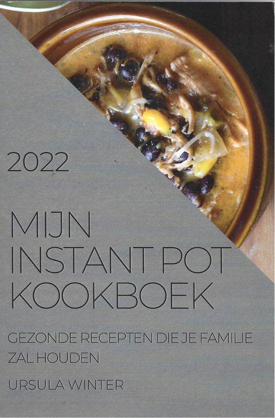 Mijn Instant Pot Kookboek 2022 - cover