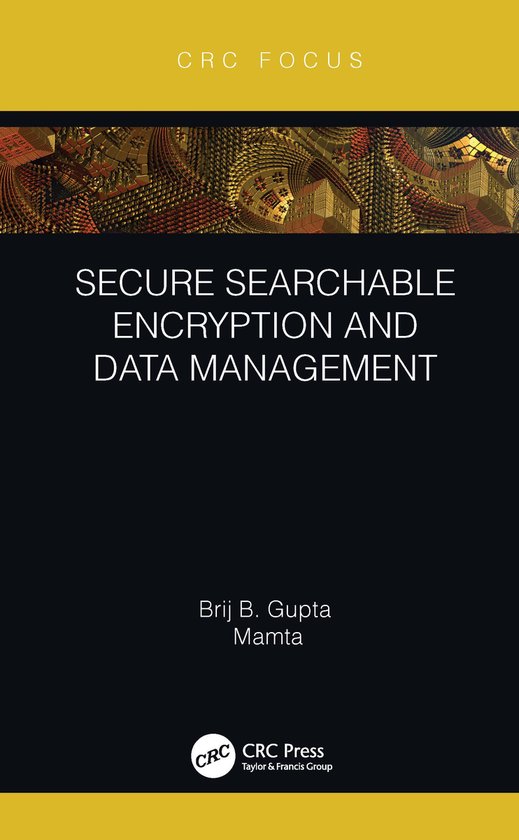 Secure Searchable Encryption and Data Management - cover