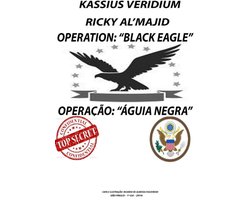 Operation: "black Eagle" - Operação: "águia Negra"