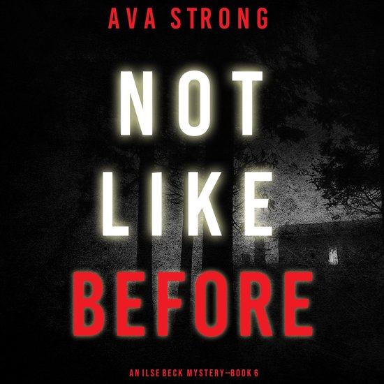 Not Like Before (An Ilse Beck FBI Suspense Thriller—Book 6 ... - cover
