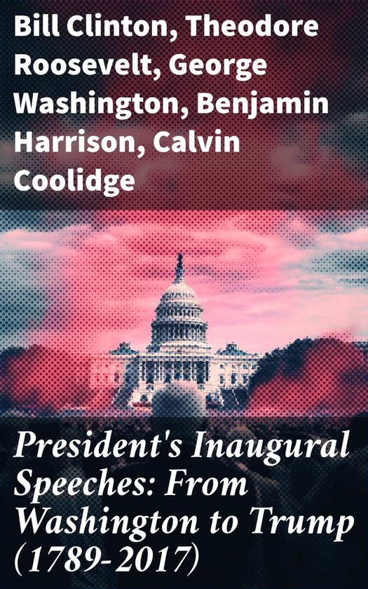 President's Inaugural Speeches: From Washington to Trump (17 ... - cover