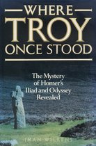 Where Troy Once Stood