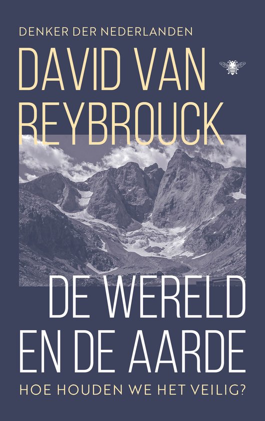 De wereld en de aarde, David van Reybrouck 9789403136684 Boeken bol