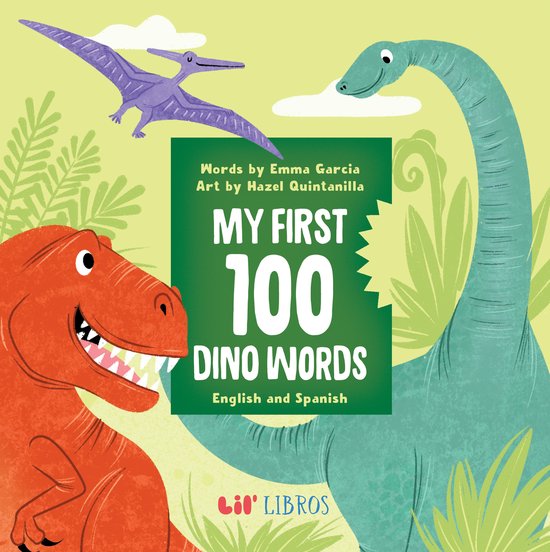 Boekomslag van "My First 100 Dino Words" met een T-Rex, Brachiosaurus en Pterodactylus op een groene achtergrond.