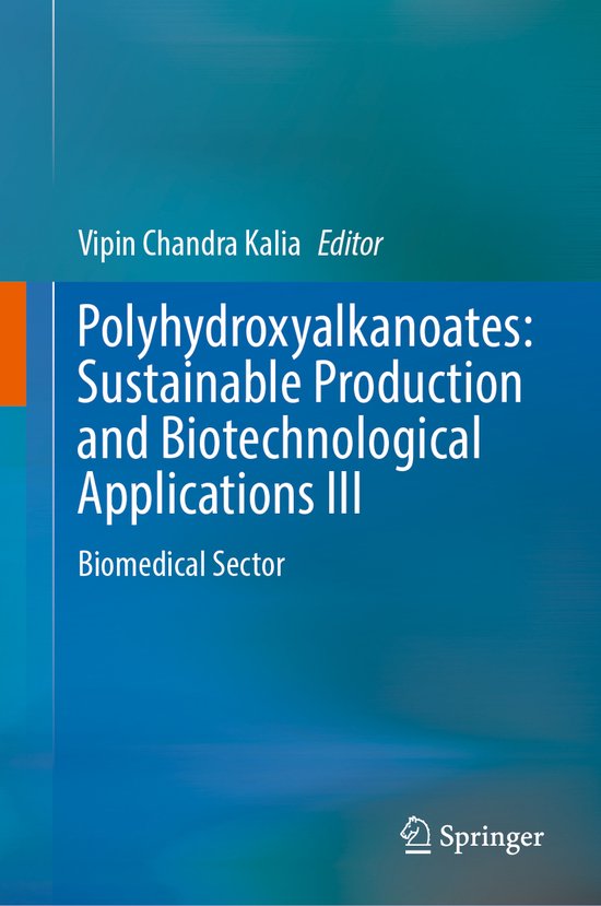 Polyhydroxyalkanoates: Sustainable Production and Biotechnol ... - cover