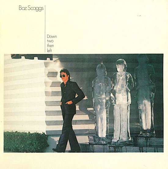 Boz Scaggs – Down Two Then Left