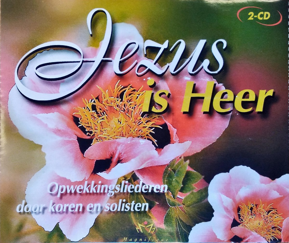 Jezus Is Heer Opwekkingslieder