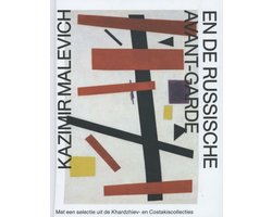 KAZIMIR MALEVICH EN DE RUSSISCHE AVANT-GARDE (NL)