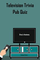 TV Pub Quizzes 3 - Grey's Anatomy Pub Quiz