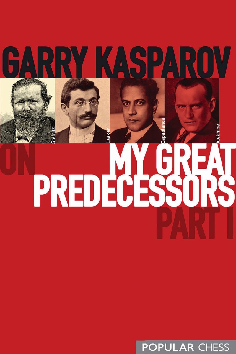 Omslag van Garry Kasparov on My Great Predecessors, Part 1