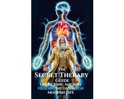 MYSTIC WELLNESS LAB 8 - The Secret Therapy Guide – Unlocking Ancient Healing Methods for Modern Life