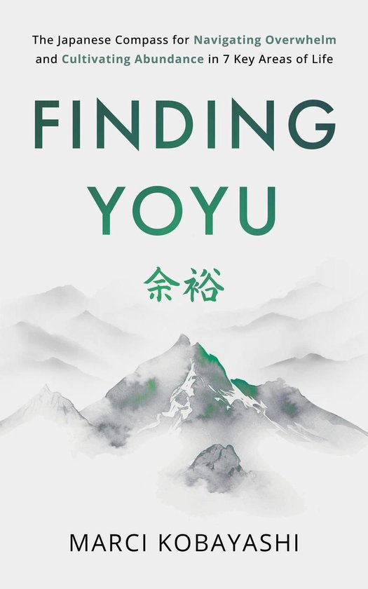 Finding Yoyu: The Japanese Compass for Navigating Overwhelm  ... - cover