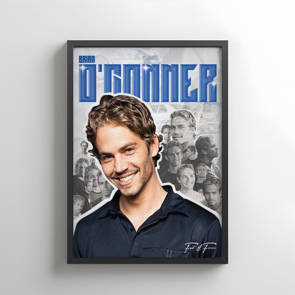 Paul Walker/Brian O'conner/FastandFurious poster