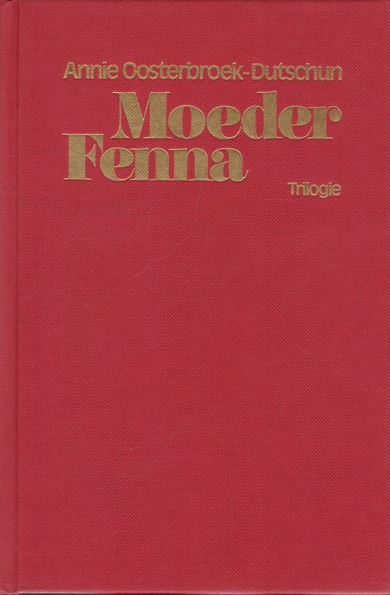 Moeder Fenna | Annie Oosterbroek-Dutschun - cover