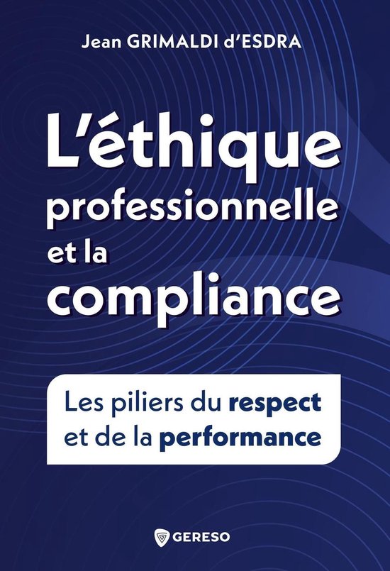 Hors collection - L'éthique et la compliance professionnelle