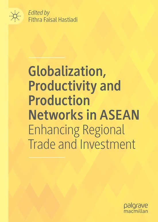 Globalization, Productivity and Production Networks in ASEAN - cover
