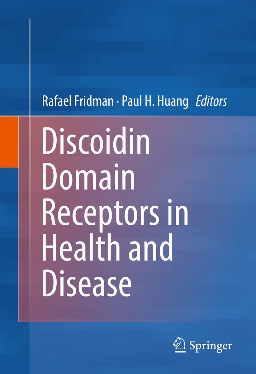 Discoidin Domain Receptors In Health And Disease van Rafael Fridman, Paul H. Huang