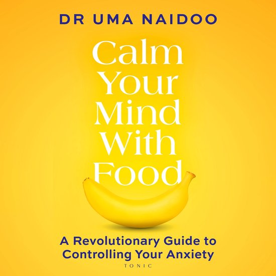 Calm Your Mind with Food - cover