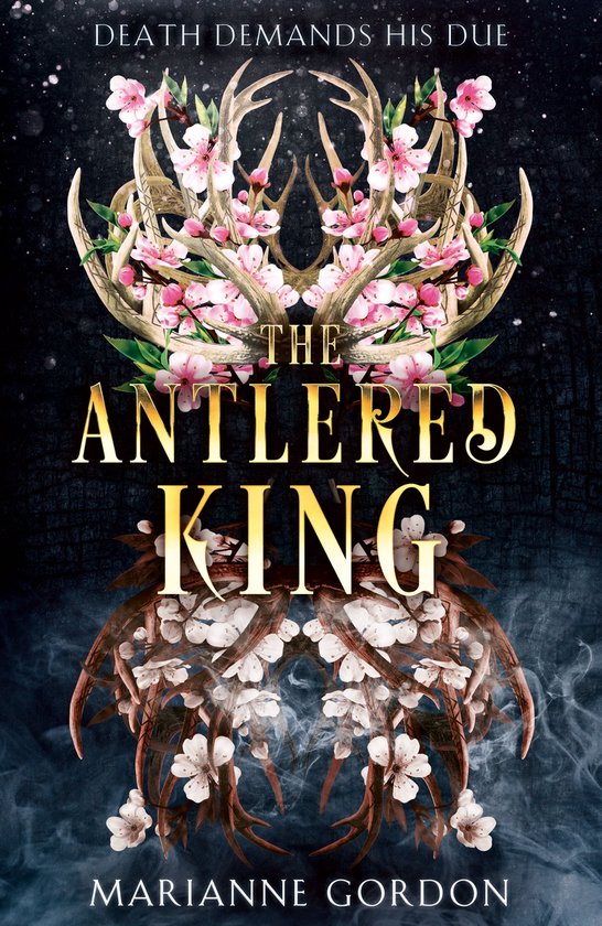 Boekomslag van "The Antlered King" met gouden gewei en roze bloesems, met de tekst "DEATH DEMANDS HIS DUE" en "MARIANNE GORDON".