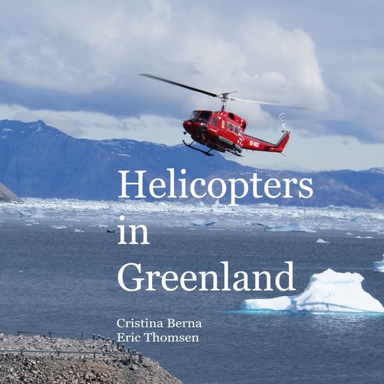 Helicopters in Greenland - cover