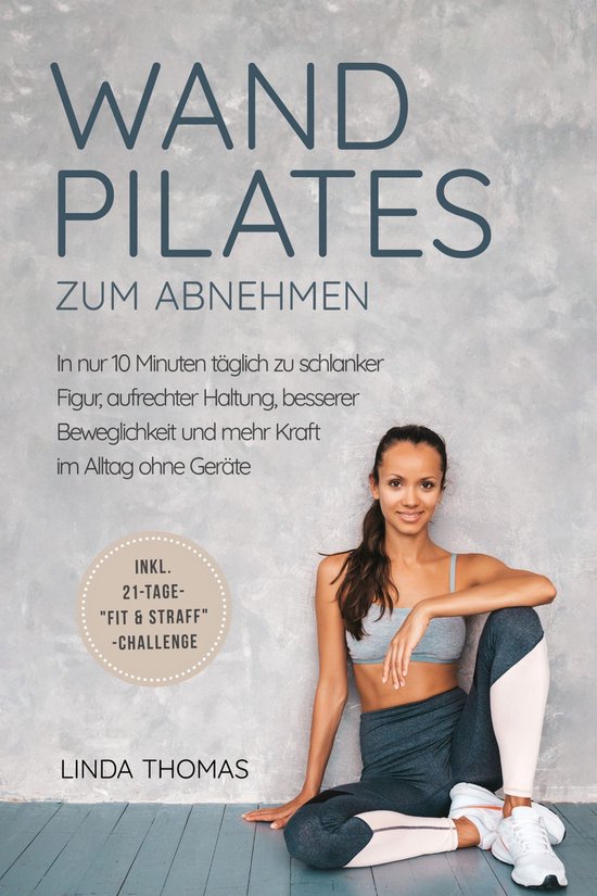 Express Wandpilates zum Abnehmen: In nur 10 Minuten täglich ... - cover