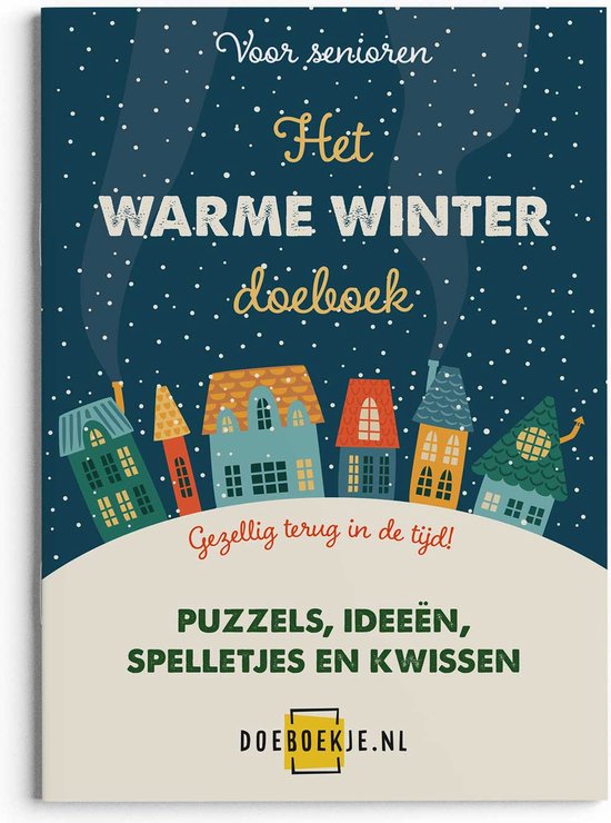 Het Warme Winter Doeboek voor ouderen - gezellig terug in de tijd, nostalgie, puzzelen, spelletjes, knutselen - voor opa en oma
