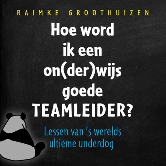 Hoe word ik een on(der)wijs goede teamleider?