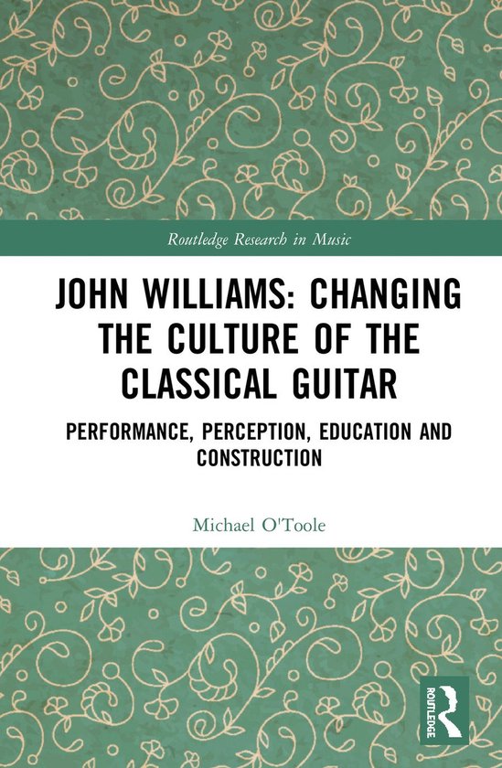 John Williams: Changing the Culture of the Classical Guitar - cover