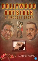 Bollywood Outsider - A Success Story